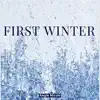 First Winter - Single album lyrics, reviews, download
