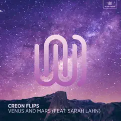 Venus and Mars (feat. Sarah Lahn) - Single by Creon Flips album reviews, ratings, credits