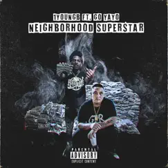 Neighborhood Superstar (feat. Go Yayo) - Single by 1youngb album reviews, ratings, credits