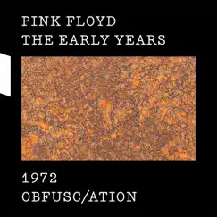 The Early Years, 1972: Obfusc/ation by Pink Floyd album reviews, ratings, credits
