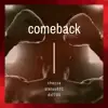 comeback (feat. Status631 & DSF705) - Single album lyrics, reviews, download