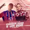 Piranha Esse É um Dom - Single album lyrics, reviews, download
