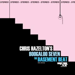 The Basement Beat by Chris Hazelton's Boogaloo 7 album reviews, ratings, credits