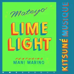 Lime Light (feat. Mani Marino) - Single by Mateyo album reviews, ratings, credits