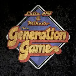 The Generation Game - Single by Lulla HF & Mikado album reviews, ratings, credits