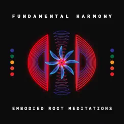 Embodied Root Meditations - EP by Fundamental Harmony album reviews, ratings, credits