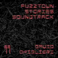 Fuzztown Stories by David Origlieri album reviews, ratings, credits