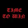 Time to Win - Single album lyrics, reviews, download