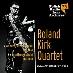 Jazz Jamboree '67, Vol. 1 by Andrzej Trzaskowski Quintet, Roland Kirk & Manfred Schoof Quintet album reviews, ratings, credits