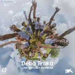 Deba Traka - Single by Lova Jah & Esy Kennenga album reviews, ratings, credits