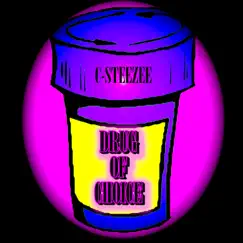 Drug of Choice - Single by C-Steezee & The PLAYlist album reviews, ratings, credits