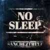 No Sleep - Single album lyrics, reviews, download