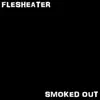 Smoked Out - Single album lyrics, reviews, download