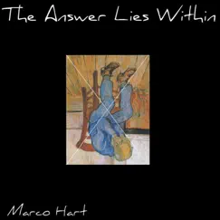 The Answers Lie Within by Marco Hart album reviews, ratings, credits