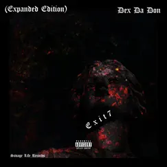Exit 7 (Expanded Edition) by Dex Da Don album reviews, ratings, credits