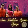 Veer Prabhu Gunn Gaaye - Single album lyrics, reviews, download
