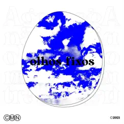 Olhos Fixos (feat. Natalia Lima) - Single by CMN album reviews, ratings, credits