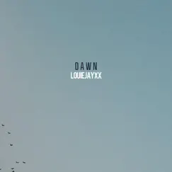 Dawn - Single by Louiejayxx album reviews, ratings, credits