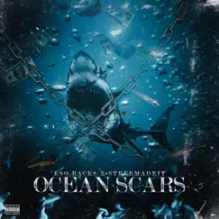 Ocean Scars (feat. Steve Young) - Single by K’so Racks album reviews, ratings, credits