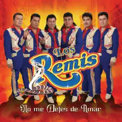 No Me Dejes de Amar by Los Remis album reviews, ratings, credits