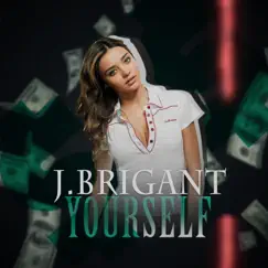 Love Yourself - Single by J.Brigant album reviews, ratings, credits