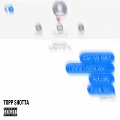 Drunk Text - Single by Topp Shotta album reviews, ratings, credits