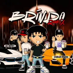 Brindo (feat. Eltiraletra, Carlos Bronx & Hecky) [Remix] Song Lyrics