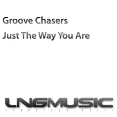 Just the Way You Are - EP by Groove Chasers album reviews, ratings, credits
