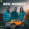 Desi Mundey (feat. Tania) - Single album lyrics, reviews, download