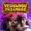 Vedigundu Pasangge Theme Song - Single album lyrics, reviews, download