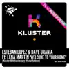 Welcome to Your Home (Kluster 10th Anniversary Official Anthem) [feat. Lena Martin] - Single album lyrics, reviews, download
