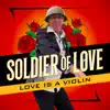 Love Is a Violin - Single album lyrics, reviews, download