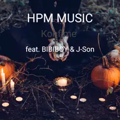 Konfime (feat. Json & BIBIBOY) - Single by HPM MUSIC album reviews, ratings, credits