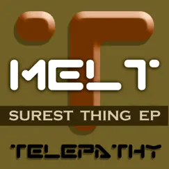 Surest Thing EP by Melt album reviews, ratings, credits