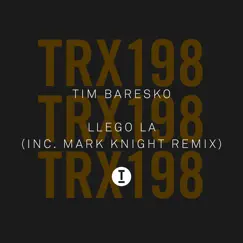 Llego La (Mark Knight Extended Mix) Song Lyrics