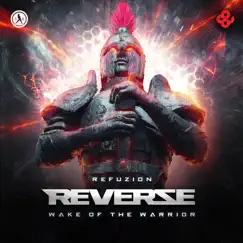 Wake of the Warrior (Reverze Anthem 2021) [Extended Mix] Song Lyrics