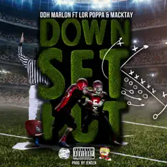 Down, Set, Hut! (feat. Lor Poppa & Macktay) - Single by Ddh Marlon album reviews, ratings, credits