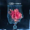 Close To Your Heart (Extended Mix) - Single album lyrics, reviews, download