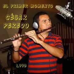 El Primer Momento - EP by Cesar Peredo album reviews, ratings, credits