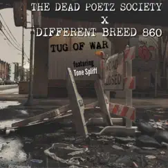 Tug of War (feat. Cuts by Tone Spliff) - Single by Different Breed 860 & The Dead Poetz Society album reviews, ratings, credits