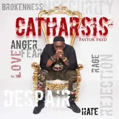 The Catharsis by Pastor Fred album reviews, ratings, credits
