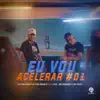 Eu Vou Acelerar #01 (feat. Lyvo, MC Sanches e MC Muka) - Single album lyrics, reviews, download