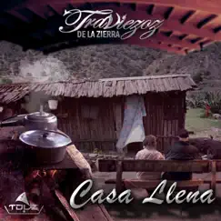 Casa Llena - Single by Traviezoz de la Zierra album reviews, ratings, credits