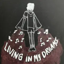 Living in My Dreams Song Lyrics