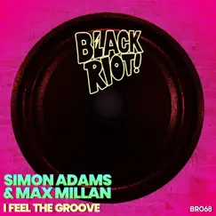 I Feel the Groove - Single by Simon Adams & Max Millan album reviews, ratings, credits