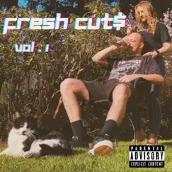 Fresh Cut$, Vol. 1 by Upper Cut$ album reviews, ratings, credits