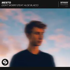 Don't Worry (feat. Aloe Blacc) - Single by Mesto album reviews, ratings, credits