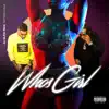 WHO'S GIRL (feat. NICK LAVELLE) - Single album lyrics, reviews, download