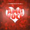 Amo Você - Single album lyrics, reviews, download