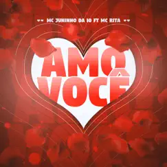 Amo Você - Single by DJ Matt D, Mc Juninho da 10 & MC Rita album reviews, ratings, credits
